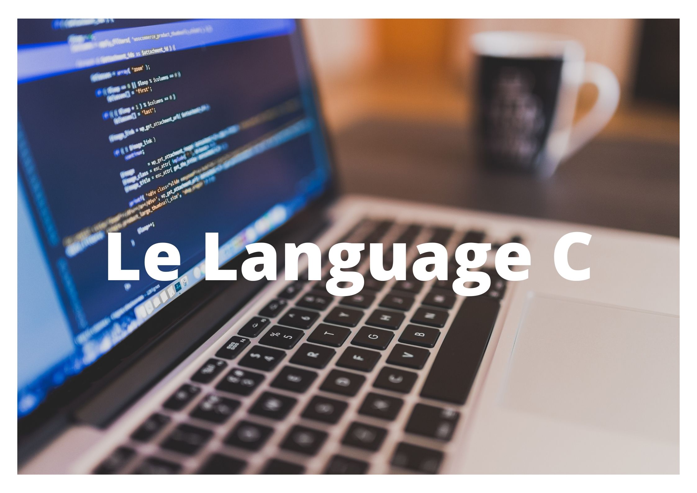 Introduction au langage C et prise en main